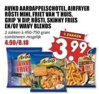 AARDAPPELSCHOTEL, AIRFRYER RÖSTI MINI, FRIET VAN 'T HUIS, GRIP 'N DIP, RÖSTI, SKINNY FRIES EN/OF WAVY BLENDS