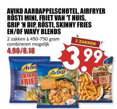 AARDAPPELSCHOTEL, AIRFRYER RÖSTI MINI, FRIET VAN 'T HUIS, GRIP 'N DIP, RÖSTI, SKINNY FRIES EN/OF WAVY BLENDS