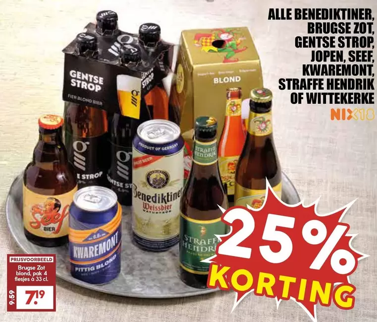 ALLE BENEDIKTINER, BRUGSE ZOT, GENTSE STROP, JOPEN, SEEF, KWAREMONT, STRAFFE HENDRIK OF WITTEKERKE
